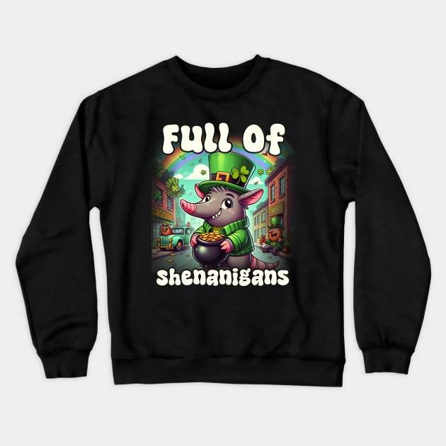 Full Of Shenanigans Leprechaun Aardvark St. Patrick's Day Crewneck Sweatshirt by click2print